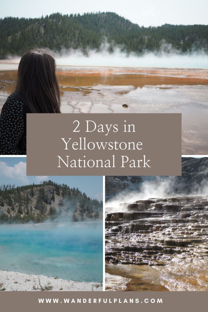 images of yellowstone with text that reads: "2 days in yellowstone national park"