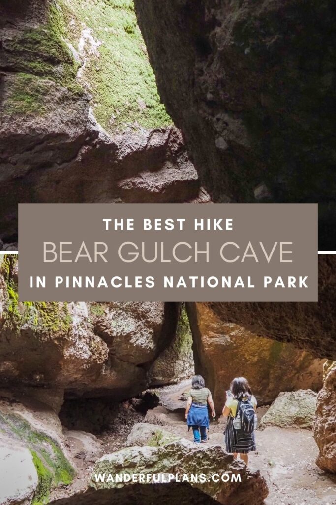 photos of pinnacles national park with text that says: "Bear Gulch Cave and Reservoir: the best hike in Pinnacles National Park"