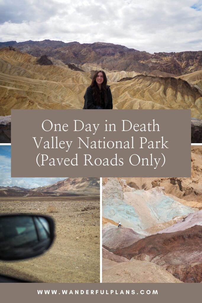 photos of death valley with text that reads "one day in Death Valley national park (paved roads only)"