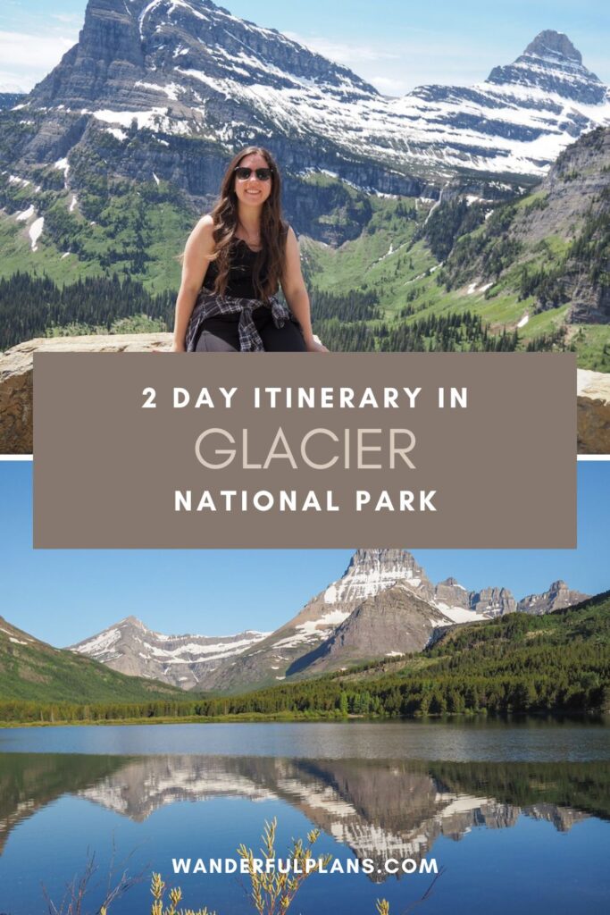 photos of glacier national park with text that says "2 day itinerary in Glacier National Park"