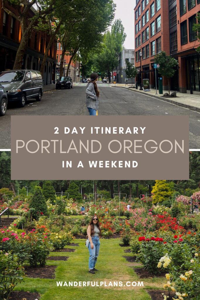 photos of portland with text that reads "2 day itinerary: portland oregon in a weekend"