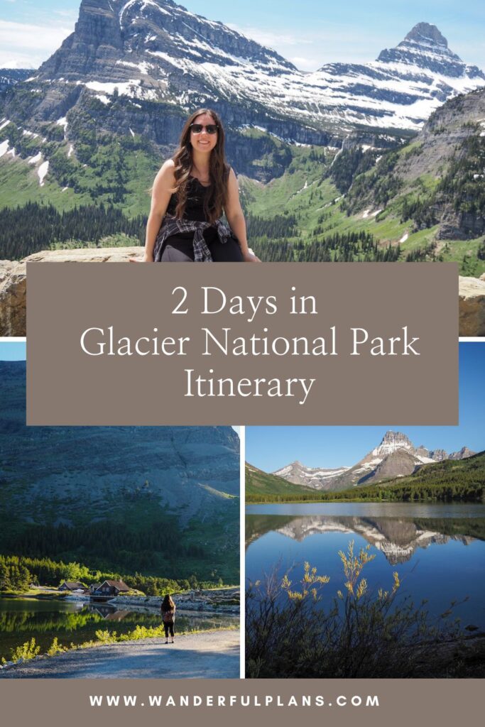 photos of glacier national park with text that says "2 days in Glacier National Park itinerary"