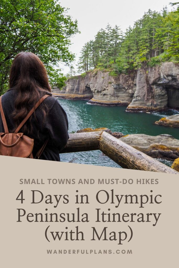 photo of olympic peninsula with text that reads "small towns and must-do hikes: 4 days in olympic peninsula itinerary (with map)"
