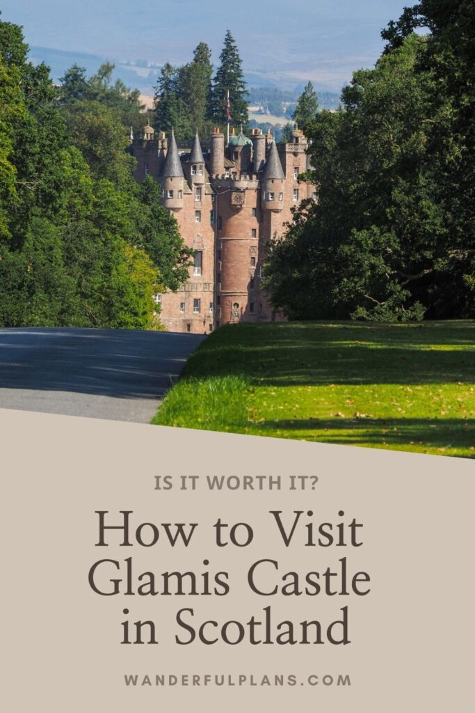 A castle with multiple turrets is nestled among dense green trees. A paved road leads toward the castle. Text reads: Is it worth it? How to Visit Glamis Castle in Scotland. wanderfulplans.com.